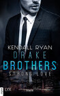 Buchcover Strong Love - Drake Brothers