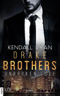 Buchcover Unbroken Love - Drake Brothers