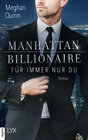 Buchcover Manhattan Billionaire - Für immer nur du