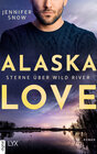 Buchcover Alaska Love - Sterne über Wild River