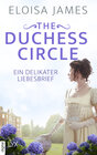 Buchcover The Duchess Circle - Ein delikater Liebesbrief