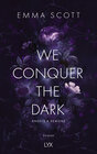 Buchcover We Conquer the Dark