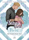 Buchcover Verliere mich. Nicht.: Die Graphic Novel