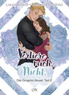 Buchcover Verliere mich. Nicht.: Die Graphic Novel
