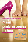 Buchcover Mein pinkfarbenes Leben mit Gott und Krebs