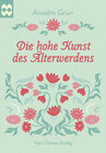 Buchcover Die hohe Kunst des Älterwerdens