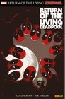 Buchcover Return of the Living Deadpool / Marvel Oneshot Bd.74