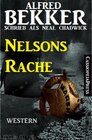 Buchcover Alfred Bekker schrieb als Neal Chadwick - Nelsons Rache