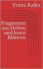 Buchcover Fragmente aus Heften und losen Blättern