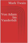 Buchcover Von Adam bis Vanderbilt