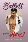 Buchcover Ist Ballett gut fürs Herz?