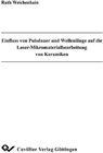 Buchcover Einfluss von Pulsdauer und Wellenlänge auf die Laser-Mikromaterialbearbeitung von Keramiken