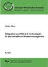 Buchcover Integration von Web 2.0-Technologien in das betriebliche Wissensmanagment