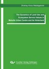Buchcover The Dynamics of Land Use and Ecosystem Service Values in Mekelle Urban Centre and its Hinterland