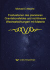 Buchcover Fluktuationen des planetaren Gravitationsfeldes und nichtlineare Wechselwirkungen mit Materie