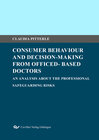 Buchcover Consumer Behaviour and Decision-Making from Officed- Based Doctors