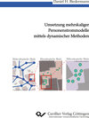 Buchcover Umsetzung mehrskaliger Personenstrommodelle mittels dynamischer Methoden