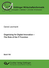 Buchcover Organizing for Digital Innovation – The Role of the IT Function