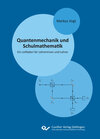 Buchcover Quantenmechanik und Schulmathematik