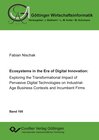 Buchcover Ecoystems in the Era of Digital Innovation: Exploring the Transformational Impact of Pervasive Digital Technologies on I