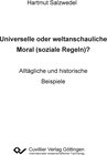 Buchcover Universelle oder weltanschauliche Moral (soziale Regeln)?