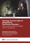 Buchcover Typology of career paths of international Top Women Managers - Global orientation pattern for qualified women in managem