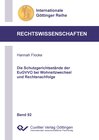 Buchcover Die Schutzgerichtsstände der EuGVVO bei Wohnsitzwechsel und Rechtsnachfolge