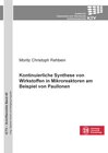 Buchcover Kontinuierliche Synthese von Wirkstoffen in Mikroreaktoren am Beispiel von Paullonen