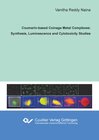 Buchcover Coumarin-based Coinage Metal Complexes: Synthesis, Luminescence and Cytotoxicity Studies