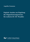 Buchcover Digitale Ansätze zur Regelung des Magnetisierungsstroms für isolierte DC-DC Wandler