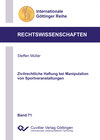 Buchcover Zivilrechtliche Haftung bei Manipulation von Sportveranstaltungen (Band 71)