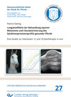 Buchcover Langzeiteffekte der Behandlung equiner Melanome und Charakterisierung des Zytokinexpressionsprofils gesunder Pferde