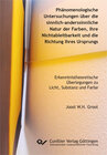 Buchcover Phänomenologische Untersuchungen über die sinnlich-anderssinnliche Natur der Farben, ihre Nichtableitbarkeit und die Ric
