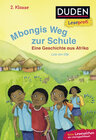 Buchcover Duden Leseprofi – Mbongis Weg zur Schule. Eine Geschichte aus Afrika, 2. Klasse