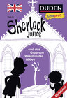 Buchcover Duden Leseprofi – Sherlock Junior und das Grab von Westminster Abbey, Erstes Englisch