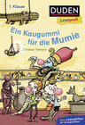 Buchcover Duden Leseprofi – Ein Kaugummi für die Mumie, 1. Klasse