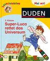 Buchcover Duden Lesedetektive. Mal mit! Super-Luca rettet das Universum, 2. Klasse