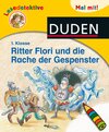 Buchcover Lesedetektive Mal mit! - Ritter Flori und die Rache der Gespenster, 1. Klasse