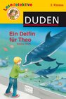 Buchcover Lesedetektive: Ein Delfin für Theo, 2. Klasse