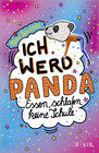 Buchcover Ich werd Panda (Essen, schlafen, keine Schule)