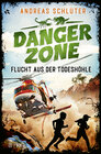 Buchcover Dangerzone – Flucht aus der Todeshöhle
