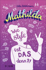 Buchcover Mathilda – Wie style ist das denn?!