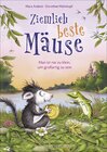 Buchcover Ziemlich beste Mäuse – Man ist nie zu klein, um großartig zu sein