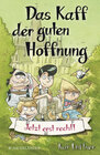 Buchcover Das Kaff der guten Hoffnung – Jetzt erst recht!