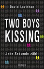 Buchcover Two Boys Kissing – Jede Sekunde zählt