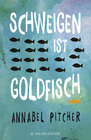 Buchcover Schweigen ist Goldfisch