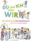 Buchcover DU und ICH sind WIR. Das große Buch der Freundschaft