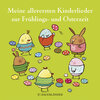 Buchcover Meine allerersten Kinderlieder zur Frühlings- und Osterzeit