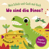 Buchcover Mein Schieb & Guck-mal-Buch: Wo sind die Dinos?