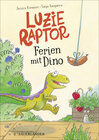 Buchcover Luzie Raptor. Ferien mit Dino